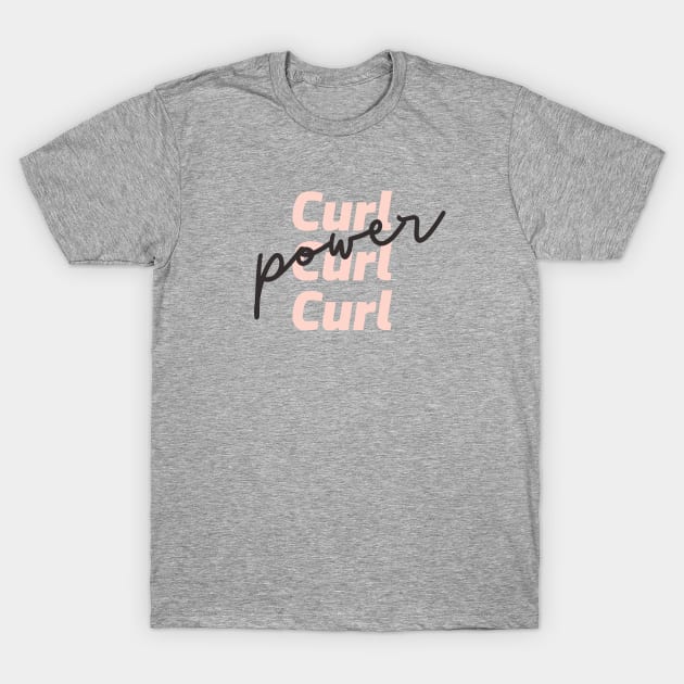 Curl Power T-Shirt by Just In Tee Shirts